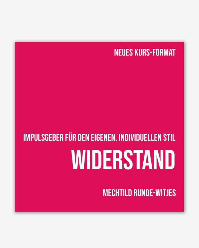Lerne im geistreich Online-Kurs mit Mechtild Runde-Witjes Impulsgeber - Widerstand kennen